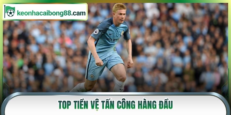 Top tiền vệ tấn công hàng đầu