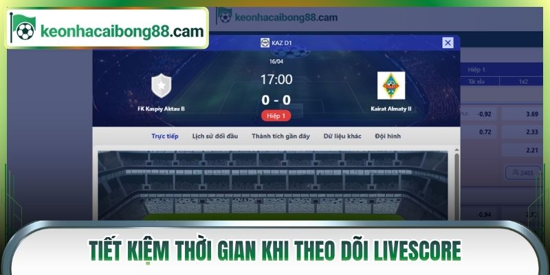 Tiết kiệm thời gian khi theo dõi livescore