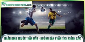 nhận định trước trận đấu